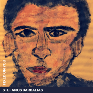 Descubre el poder emocional de “Fixed on You” de Stefanos Barbalias