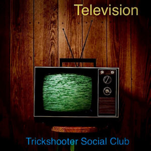 Una mirada nostálgica a la vida en “Television” de Trickshooter Social Club