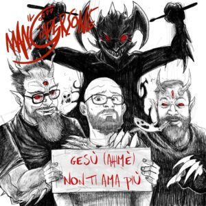 Il Mangiapersone sacude la escena punk con “Gesù (ahimè) non ti ama più”