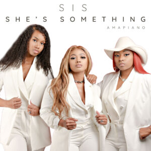 KARMA reinventa su himno femenino con el vibrante remix Amapiano de “SIS (She’s Something)”