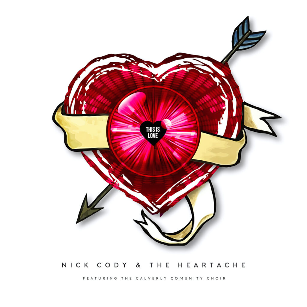 cover single art Nick Cody And The Heartache This Is Love