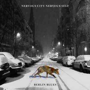 Cover Single Art Nervous City Nervous Self Berlin Blues