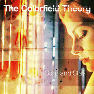 Cover Single Art The Colorfield Theory Stop and Stay