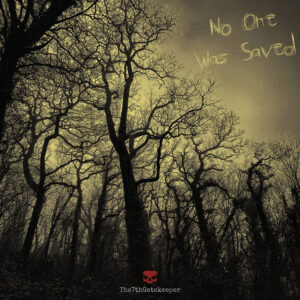 The7thGatekeeper reinventa clásicos con un toque oscuro en “No One Was Saved”