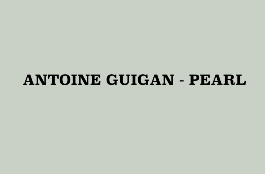  Antoine Guigan explora nuevos sonidos electrónicos en su single “PEARL”