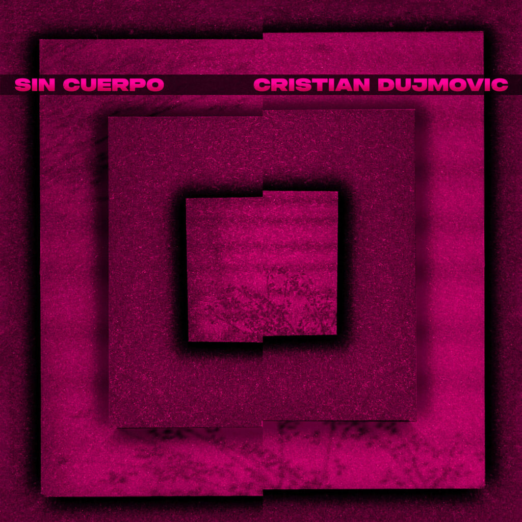 cover single art Cristian Dujmović Sin Cuerpo