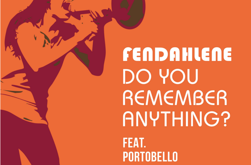  Fendahlene sacude conciencias con “Do You Remember Anything?”