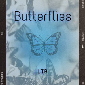 “Butterflies” de LTB: un viaje hipnótico entre amor, traición y despedida