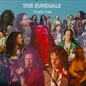 The Sundials regresan con “Finally Free”: Un himno de liberación y energía soul-rock