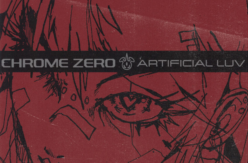  “Artificial Luv” de Chrome Zero: Sonidos industriales, confesiones crudas y amor distorsionado
