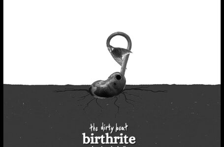 Ritual sonoro desde Canadá: The Dirty Beat lanza “Birthrite (Lancing the Boil)”