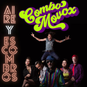 La pérdida y el valor según Combo Movox en “Aire y Escombros”