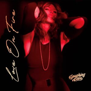 “Love On Fire”: pasión y fuego en el nuevo single de Laughing Cats