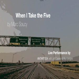 Jazz, nostalgia y virtuosismo: escucha “When I Take The Five” de Marc Soucy y Antartica