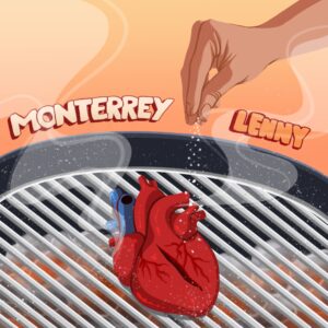 “Monterrey” de Lenny: cuando la traición se convierte en canción