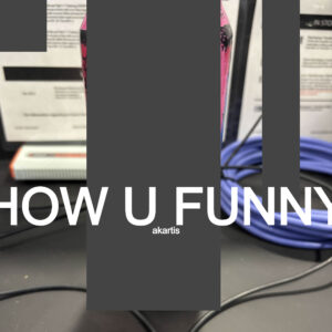 Akartis reinventa su sonido con su EP “how u funny”: irreverente y experimental