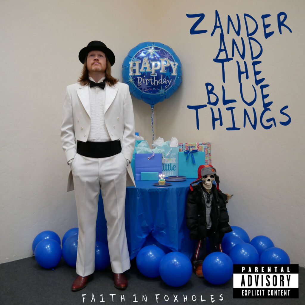 cover album art Faith in Foxholes Zander & the Blue Things