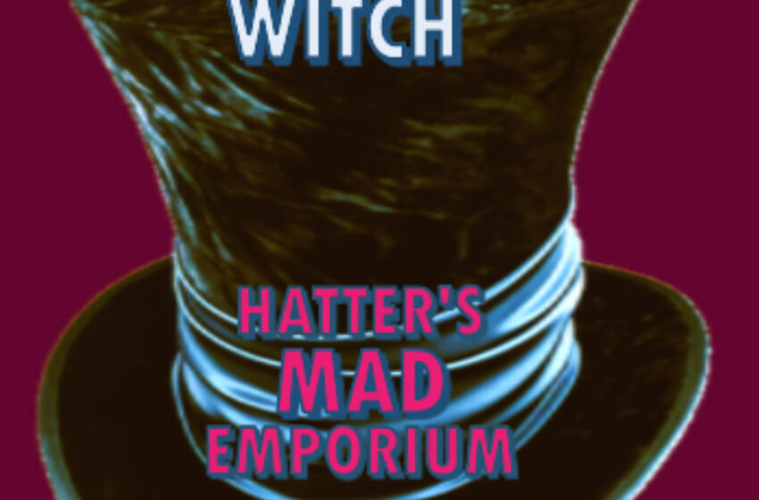  Bog Witch y la locura de Wonderland en su single “Hatter’s Mad Emporium”