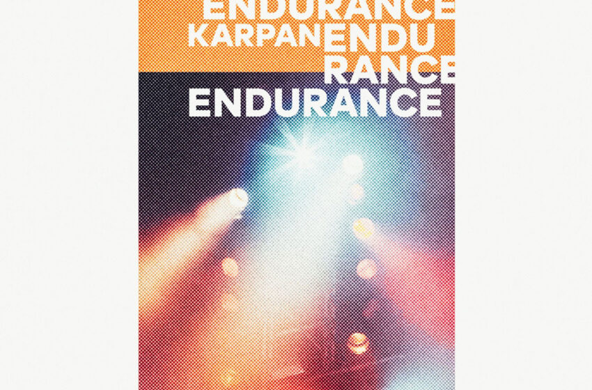  “Endurance” de Karpan: Un track de fe, ritmo y liberación emocional