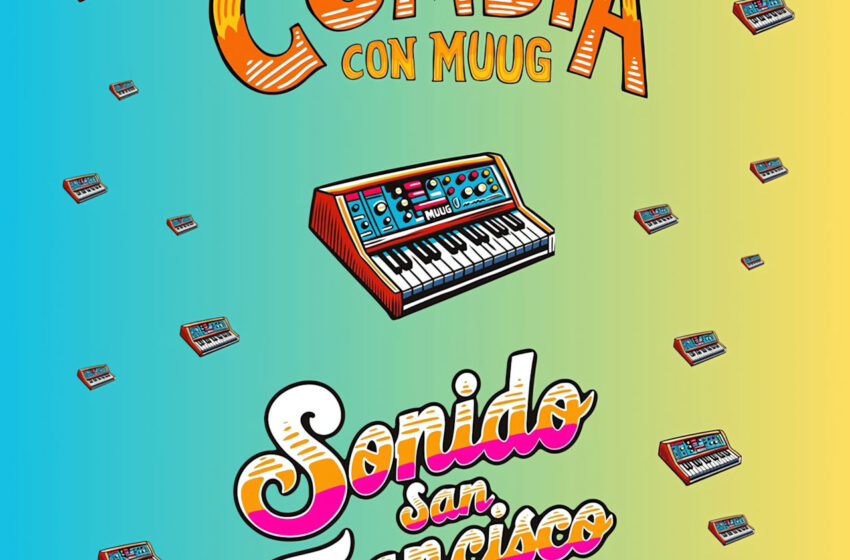  “Cumbia con Muug” de Sonido San Francisco: Cumbia electrónica con alma y fuego