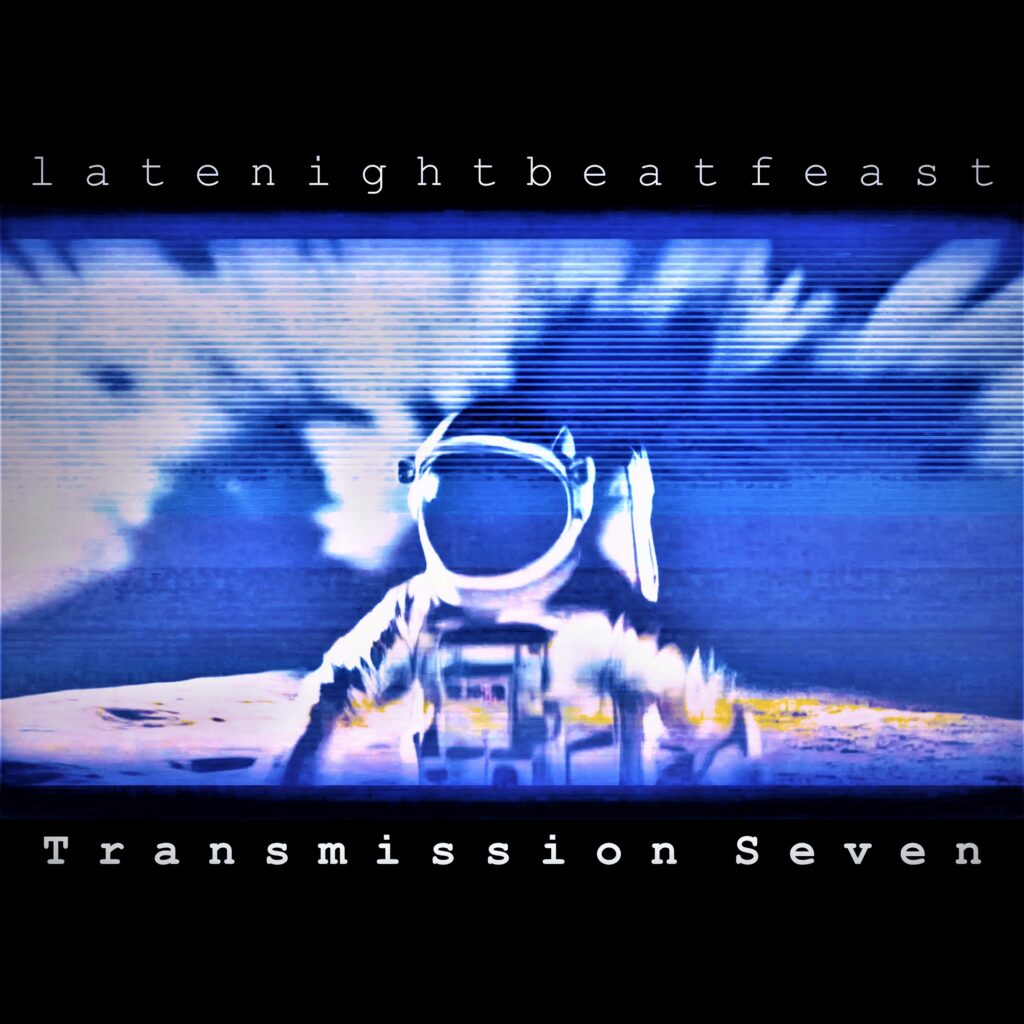 cover album art LateNightBeatFeast Transmission Seven