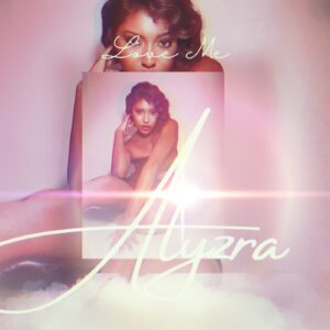 “Love Me Like That” de Alyzra: El pop más coqueto y vibrante del verano