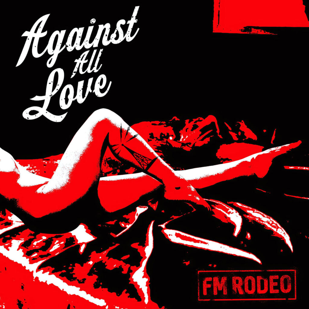 cover single art FM Rodeo Against All Love (FTFHTL)