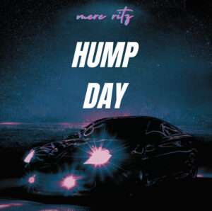 “Hump Day” de MERE RITZ: alt-pop con humor negro para superar a tu ex