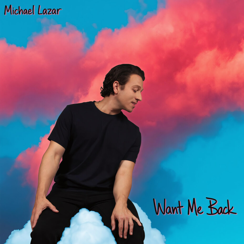 cover single art Michael Lazar Want Me Back