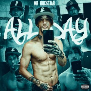 “All Day (Studio Mix)” de Mr. Rockstar: El sonido rebelde que marca el ritmo del verano