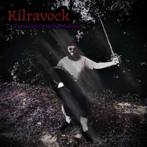 “Paranoid / General Malaise”: el doble viaje de Kilravock