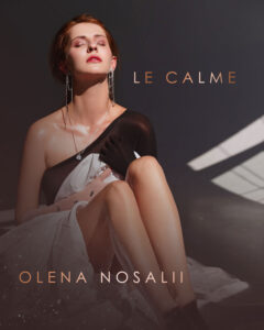 Olena Nosalii explora el silencio y la despedida en “Le Calme”