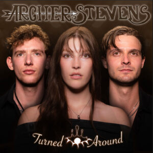 Archer Stevens brilla con el poderoso single “Turned Around”