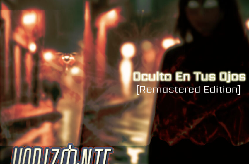  “Oculto En Tus Ojos”, el regreso oscuro de Horizonte Lied