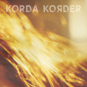 Korda Korder deslumbra con el hipnótico “You Still Turn Me Inside Out”