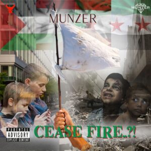 “Cease Fire?!” de MUNZER: hip hop y denuncia