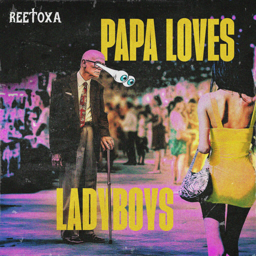 cover single art ReeToxA papa loves ladyboys