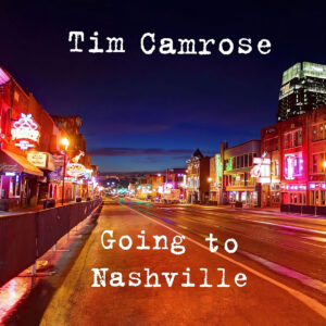 “Going to Nashville”: el nuevo himno country de Tim Camrose