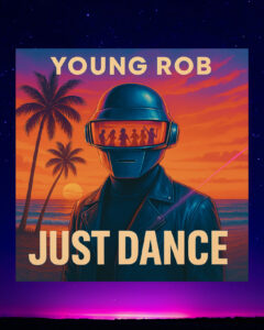 “Just Dance”: el himno veraniego de Young Rob desde Londres