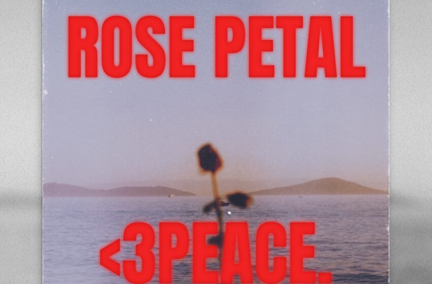  <3peace. ilumina con fe y armonía en su single “ROSE PETAL”
