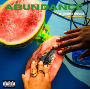 ADHILAKER y SH3THEROOKIE liberan energía en “Abundance”