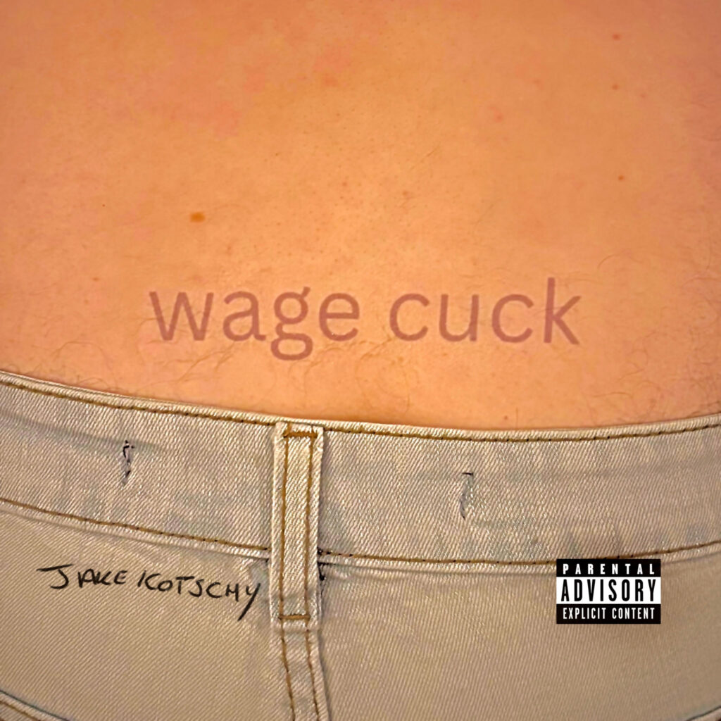cover single art Jake Kotschy Wage Cuck