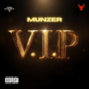 MUNZER combina calle y ritmo en su nuevo single “V.I.P”