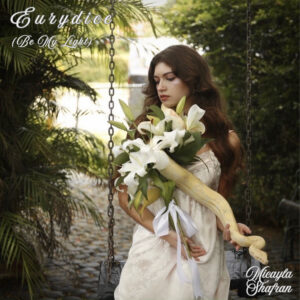 Ecos del amor eterno en “Eurydice (Be My Light)” de Micayla Shafran