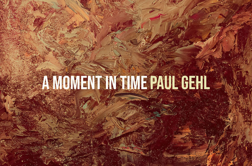  “A Moment in Time” de Paul Gehl: rock y reflexión desde Luxemburgo
