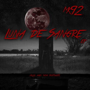 MK92 explora el ciclo del dolor en “Luna de Sangre”