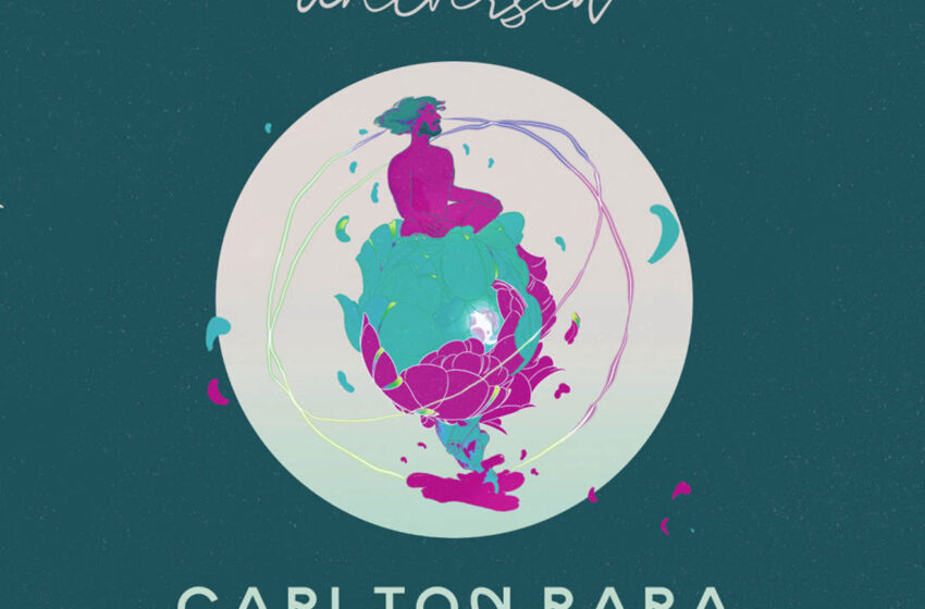  “Universed”: el nuevo despertar musical de Carlton Rara