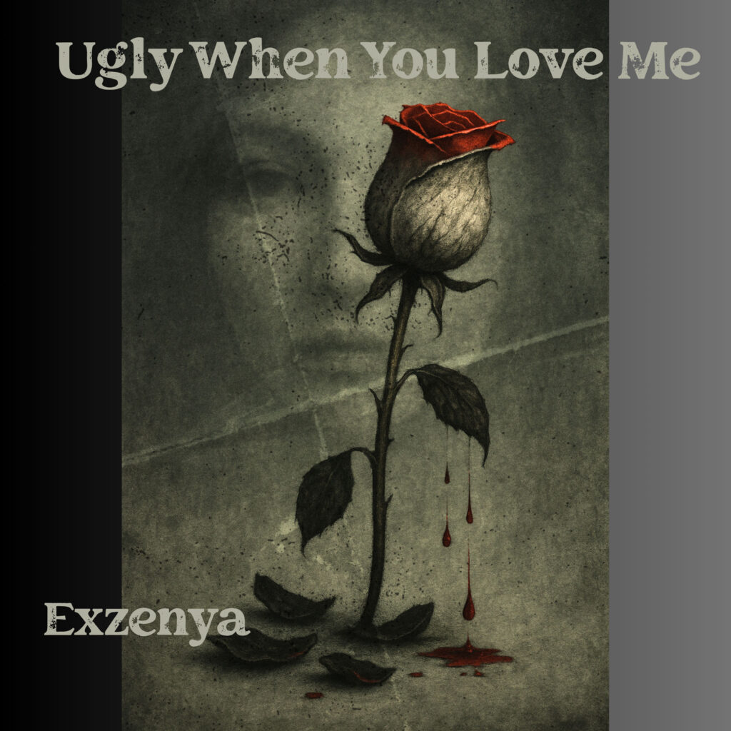 cover single art Exzenya Ugly When You Love Me