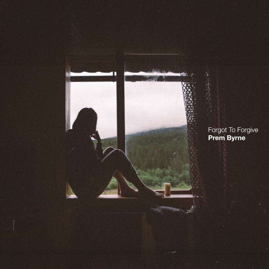 cover single art Prem Byrne Forgot To Forgive