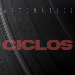 Artomático: Electrónica y minimalismo en su álbum “Ciclos”
